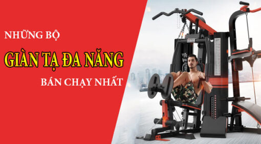 Những bộ giàn tạ đa năng bán chạy nhất